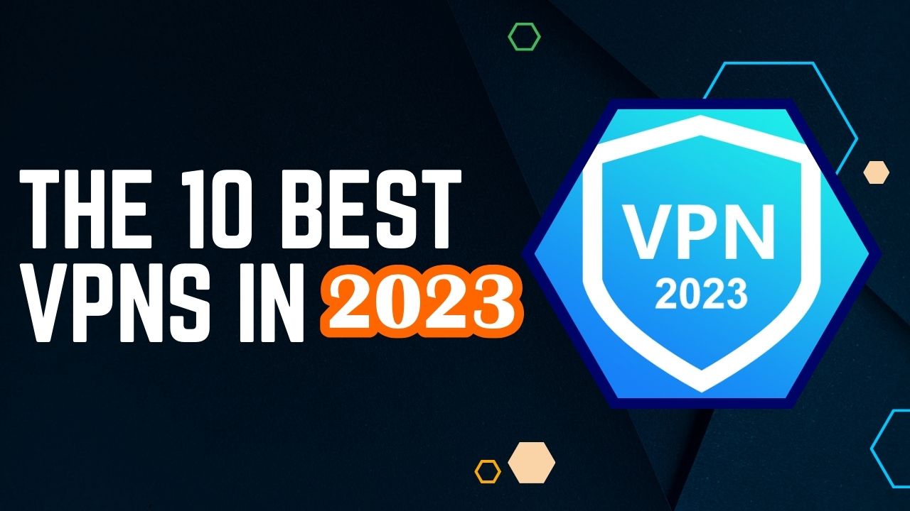 Read more about the article 10 Best VPN service in 2023: Safeguarding Your Online Privacy
